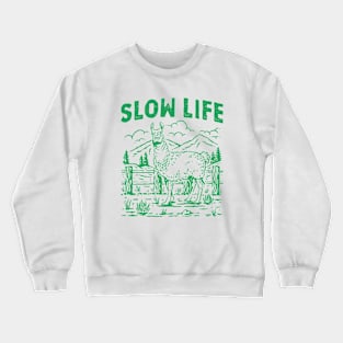 Slow Life Crewneck Sweatshirt